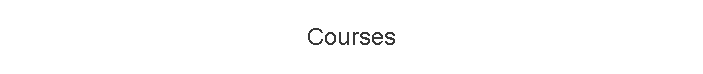 Courses