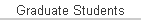 Graduate Students